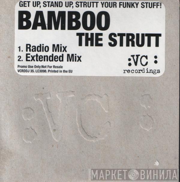  Bamboo  - The Strutt