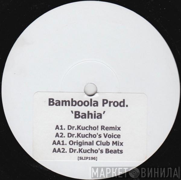 Bamboola Prod. - Bahia EP (Remixes)