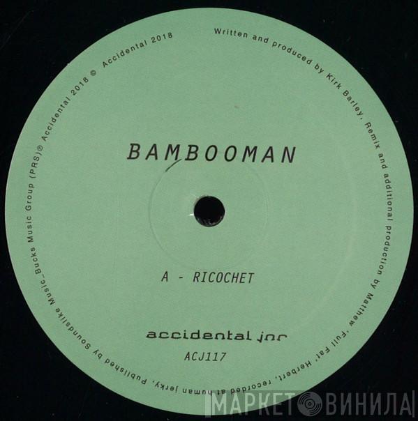 Bambooman - Ricochet