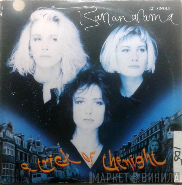 Bananarama - A Trick Of The Night
