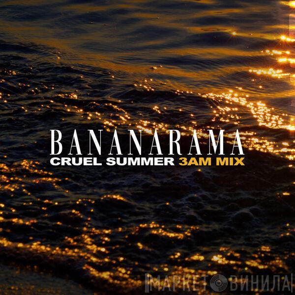  Bananarama  - Cruel Summer (3AM Mix)