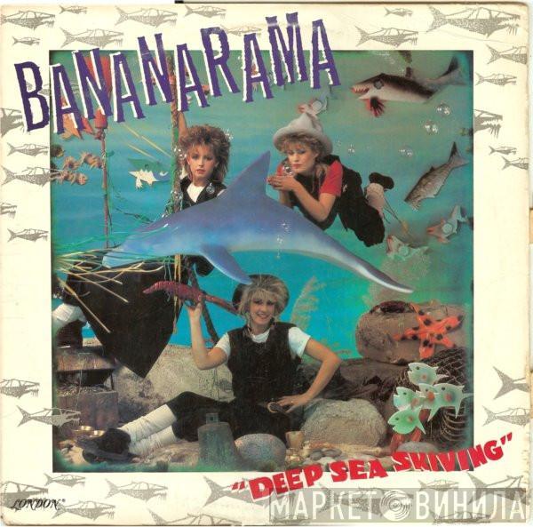  Bananarama  - Deep Sea Skiving