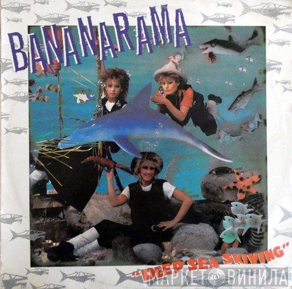  Bananarama  - Deep Sea Skiving