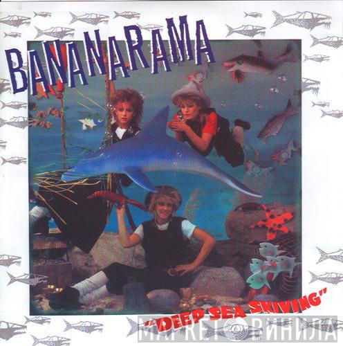Bananarama - Deep Sea Skiving