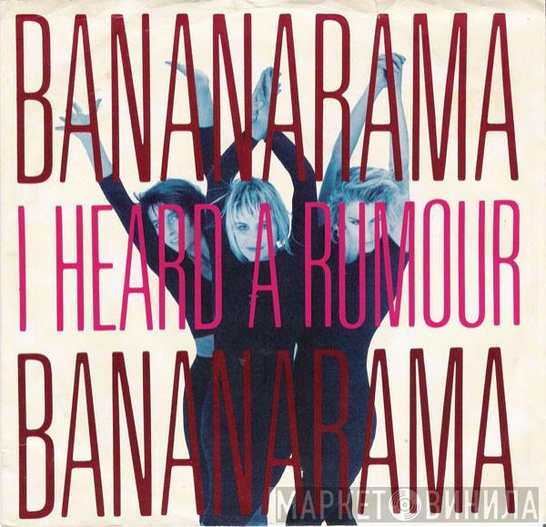  Bananarama  - I Heard A Rumour