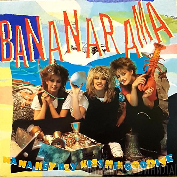  Bananarama  - Na Na Hey Hey Kiss Him Goodbye
