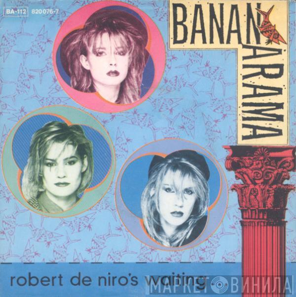 Bananarama - Robert De Niro's Waiting...