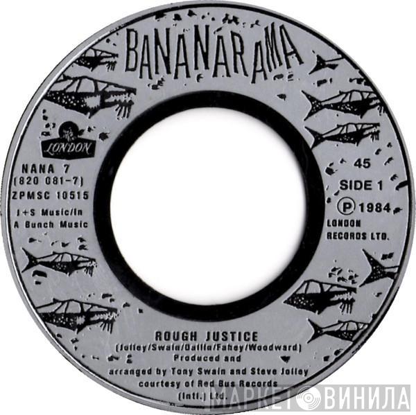  Bananarama  - Rough Justice