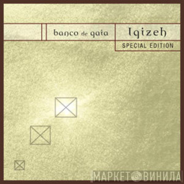  Banco De Gaia  - Igizeh (Special Edition)