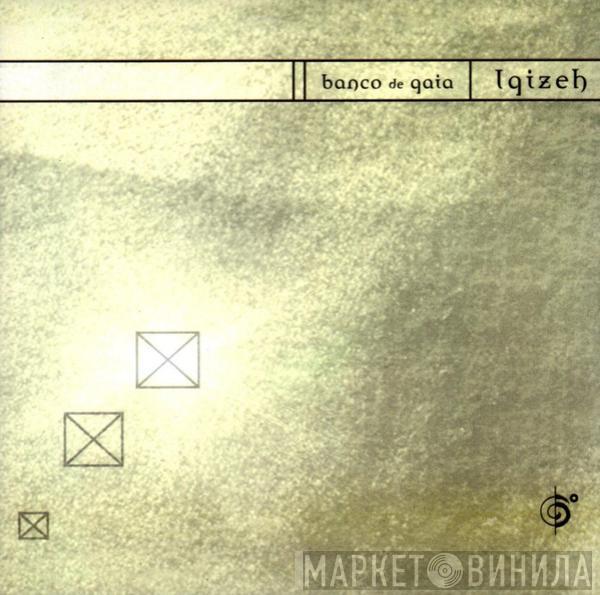  Banco De Gaia  - Igizeh
