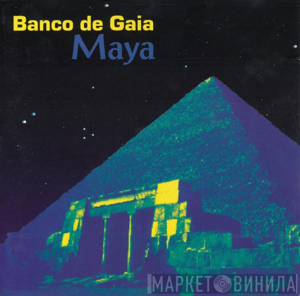 Banco De Gaia - Maya