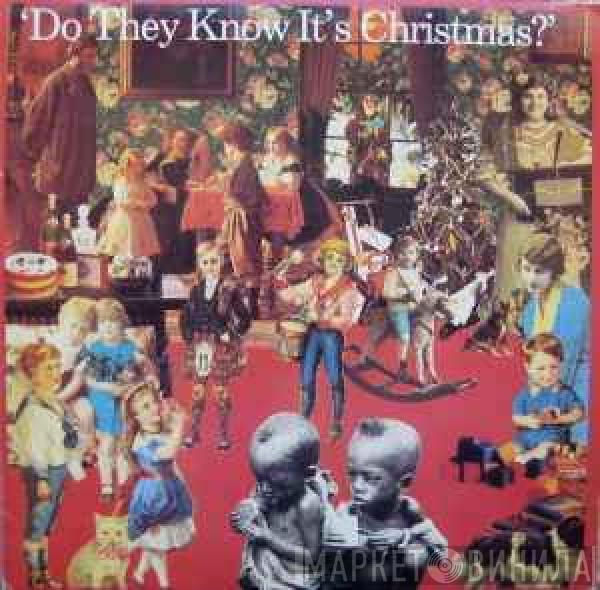  Band Aid  - Do They Know It's Christmas