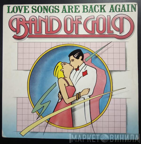  Band Of Gold  - Love Songs Are Back Again