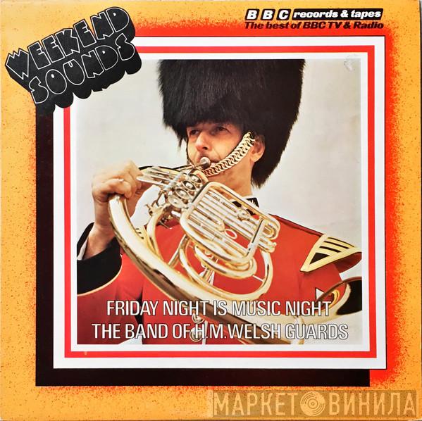 Band Of The Welsh Guards - Friday Night Is Music Night