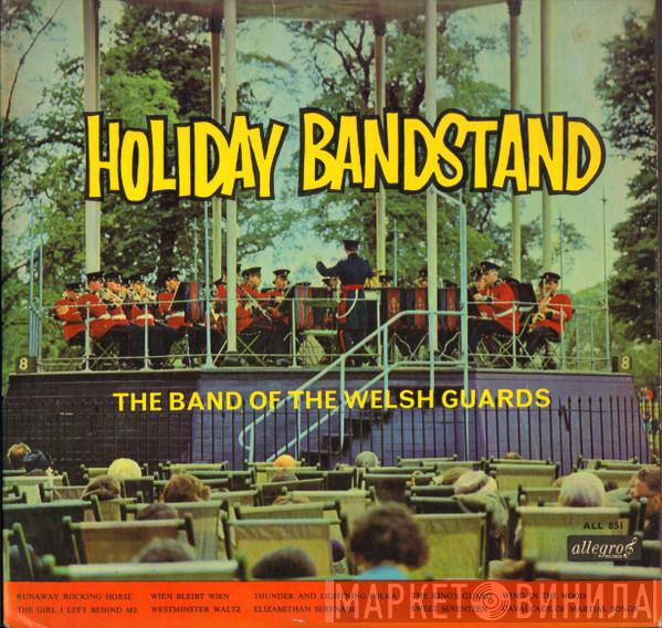 Band Of The Welsh Guards - Holiday Bandstand