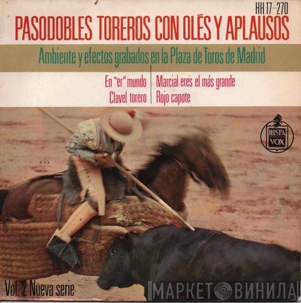 Banda Taurina - Pasodobles Toreros Con Olés Y Aplausos, Vol. 2 Nueva Serie