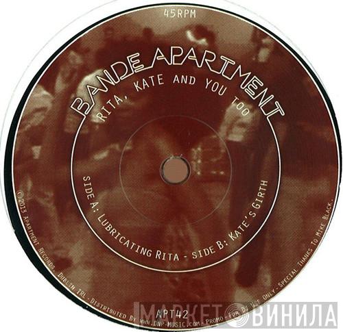 Bande Apartment - Rita, Kate And You Too