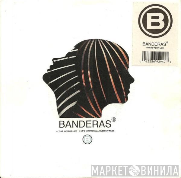 Banderas - This Is Your Life