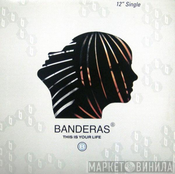 Banderas - This Is Your Life