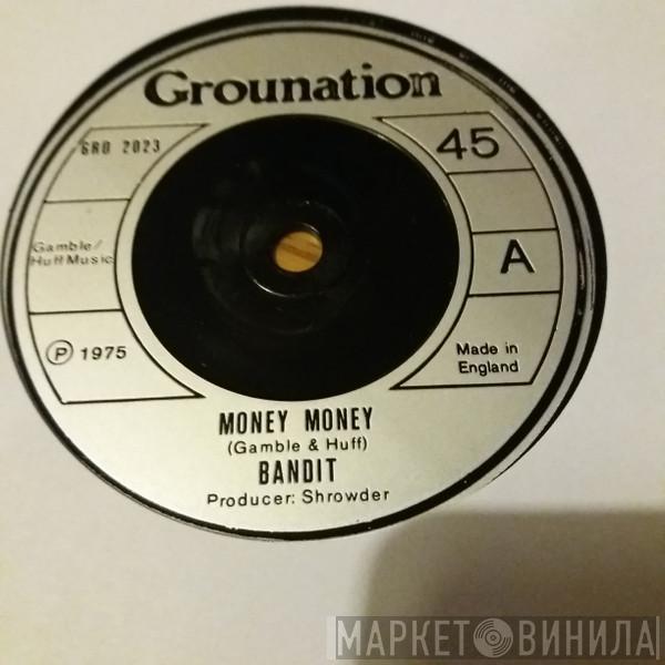 Bandit  - Money Money