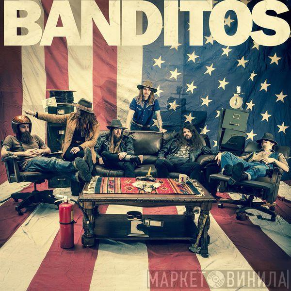  Banditos   - Banditos