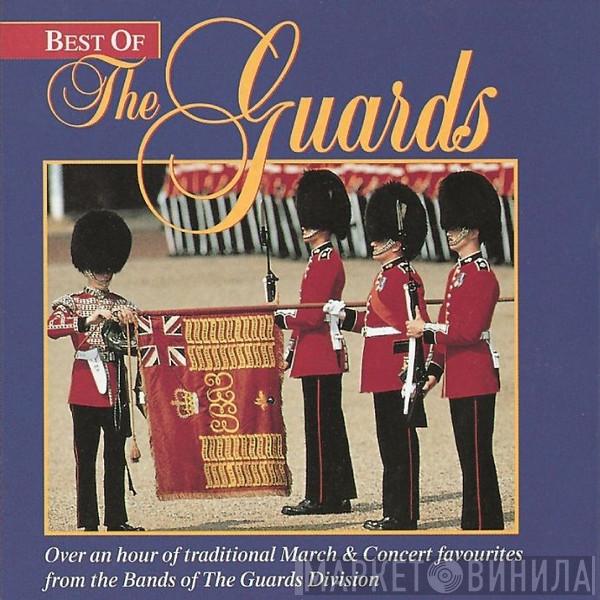 Bands Of The Guards Division - Best Of The Guards