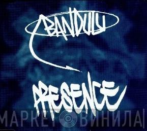  Bandulu  - Presence
