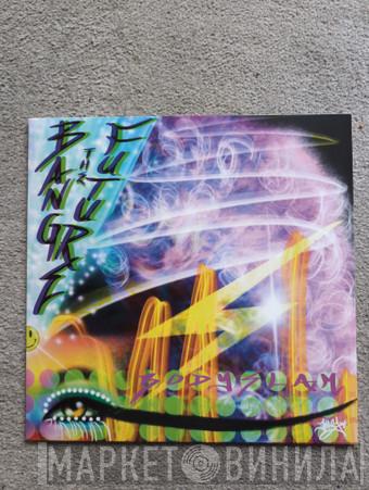 Bang The Future - Body Slam 2023