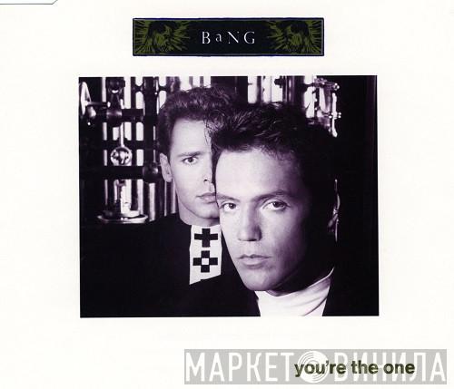  Bang   - You're The One