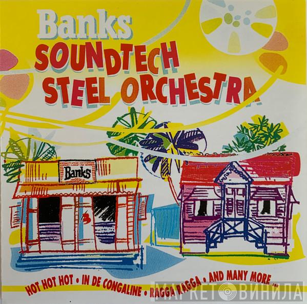 Banks Soundtech Steel Orchestra - Banks Soundtech Steel Orchestra