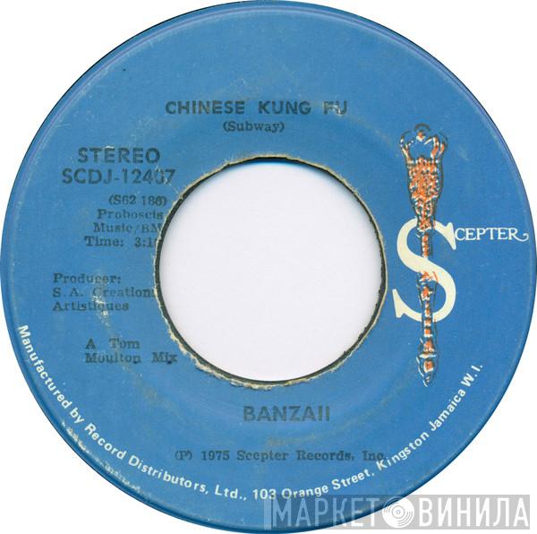  Banzaii  - Chinese Kung Fu