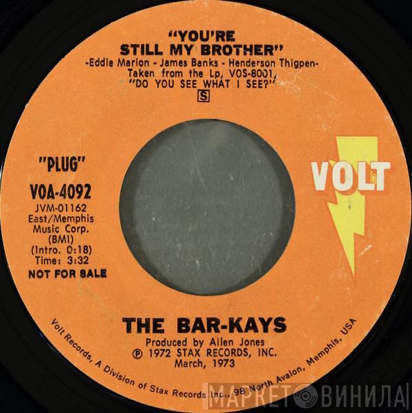 Bar-Kays - You're Still My Brother