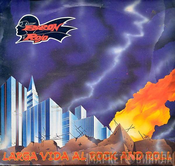  Barón Rojo  - Larga Vida Al Rock And Roll