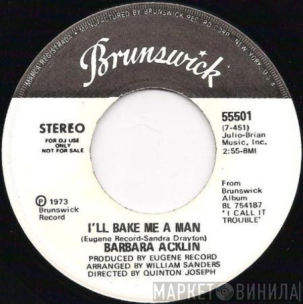 Barbara Acklin - I'll Bake Me A Man