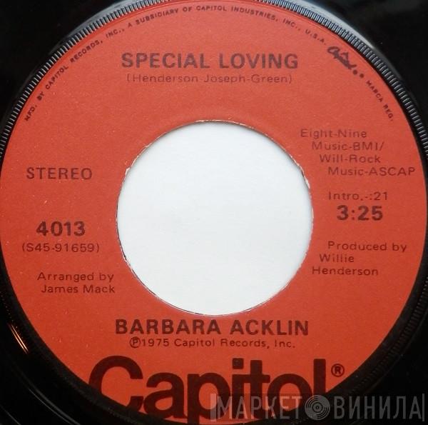 Barbara Acklin - Special Loving / You Give Him Everything, But I Give Him Love