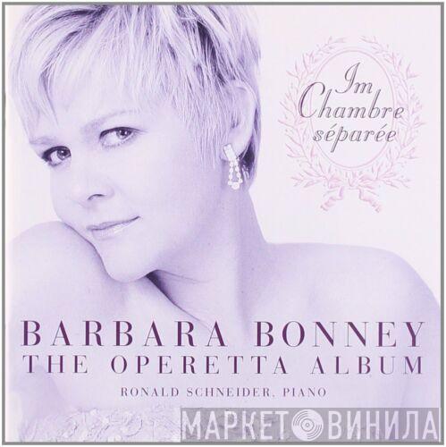 Barbara Bonney, Ronald Schneider - Im Chambre Séparée (The Operetta Album)