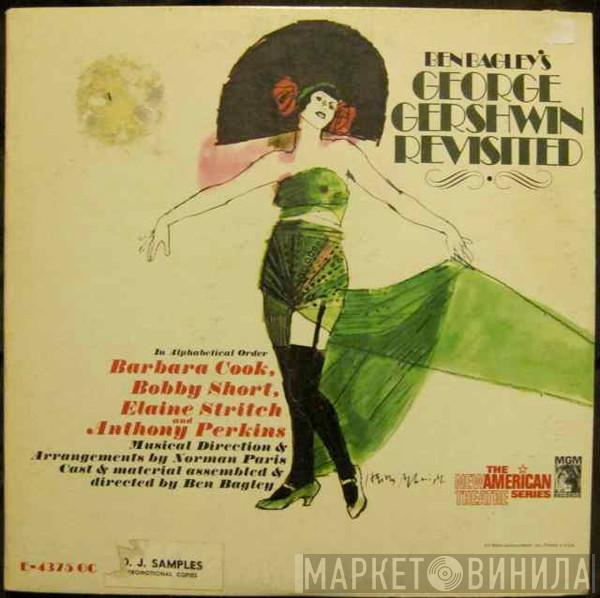 , Barbara Cook , Bobby Short , Elaine Stritch  Anthony Perkins  - Ben Bagley's George Gershwin Revisited