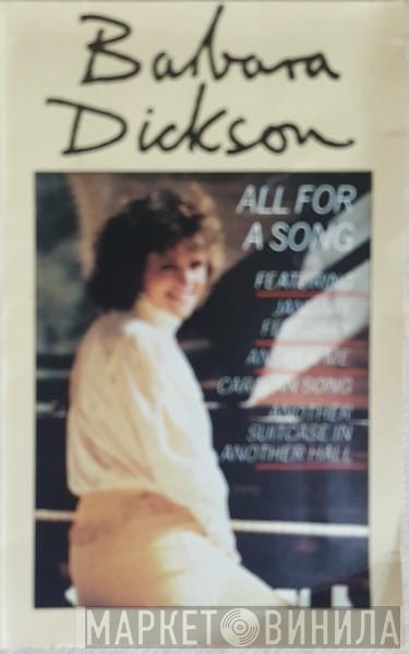  Barbara Dickson  - All For A Song