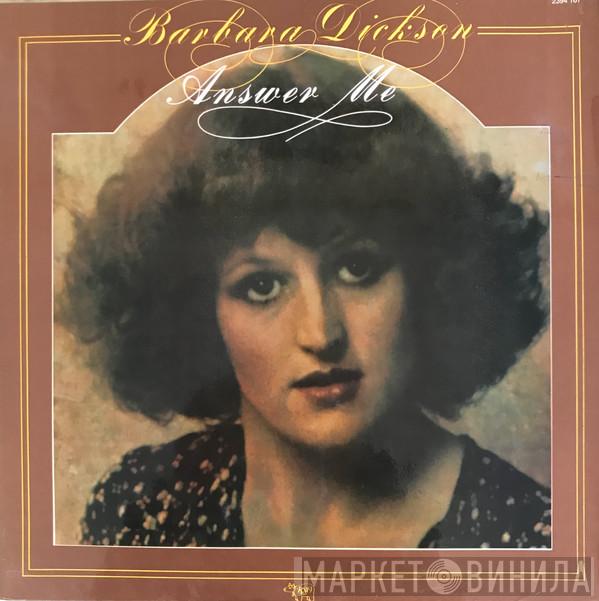  Barbara Dickson  - Answer Me