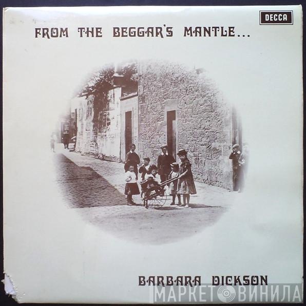  Barbara Dickson  - From The Beggar's Mantle......Fringed With Gold