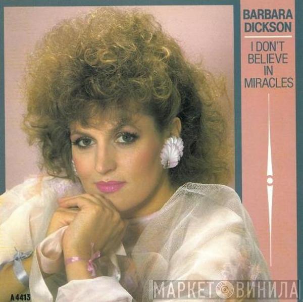Barbara Dickson - I Don't Believe In Miracles