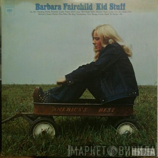 Barbara Fairchild - Kid Stuff