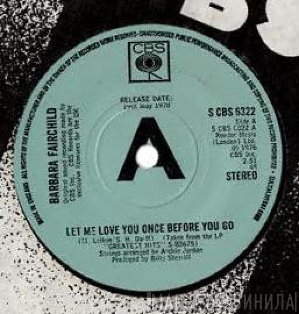 Barbara Fairchild - Let Me Love You Once Before You Go