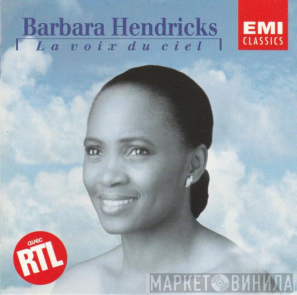  Barbara Hendricks  - La Voix Du Ciel