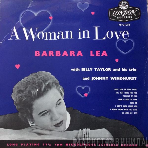 Barbara Lea, Billy Taylor Trio, Johnny WIndhurst - A Woman In Love