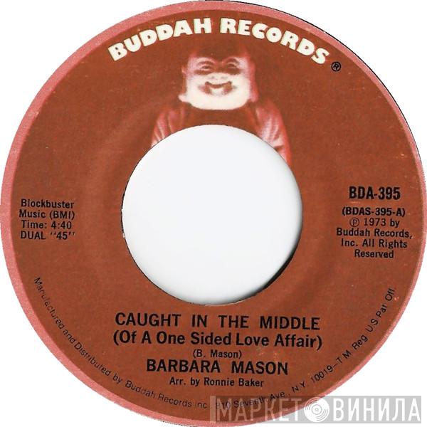  Barbara Mason  - Caught In The Middle (Of A One Sided Love Affair) / Give Him Up