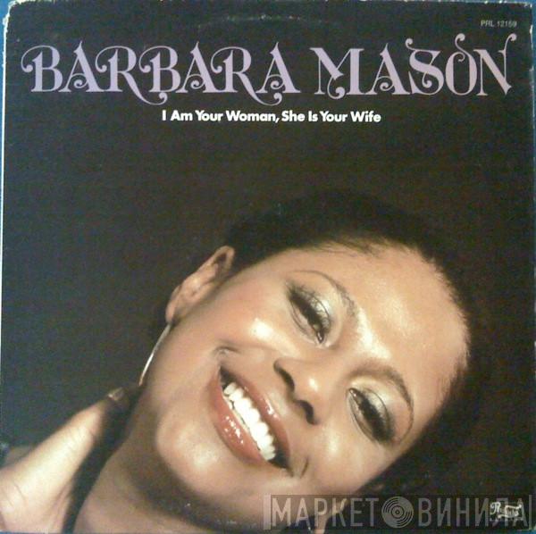 Barbara Mason - I Am Your Woman, She Is Your Wife