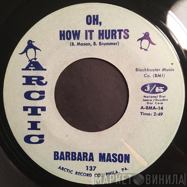 Barbara Mason - Oh, How It Hurts / Ain't Got Nobody