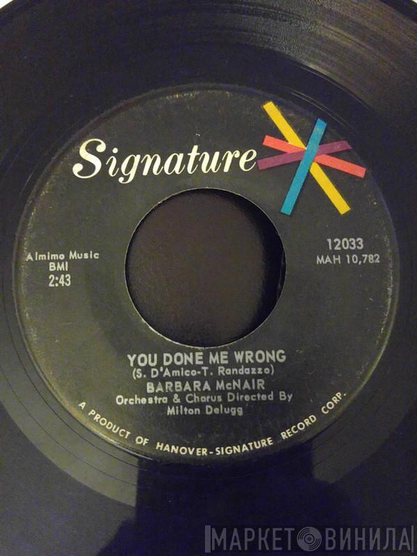 Barbara McNair - You Done Me Wrong / All About Love
