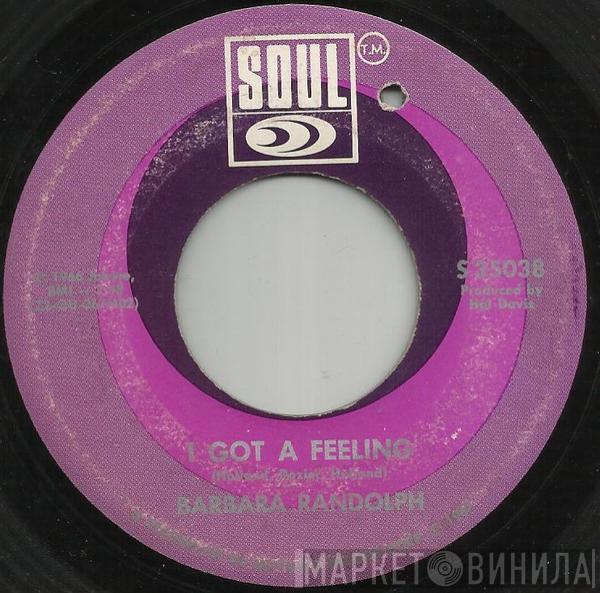 Barbara Randolph - I Got A Feeling